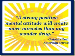 A Strong Positive Mental Attitude